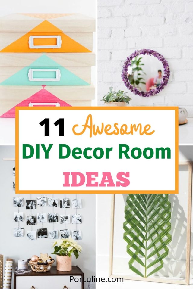 11 Easy DIY Ideas To Decor Your Room - Porculine
