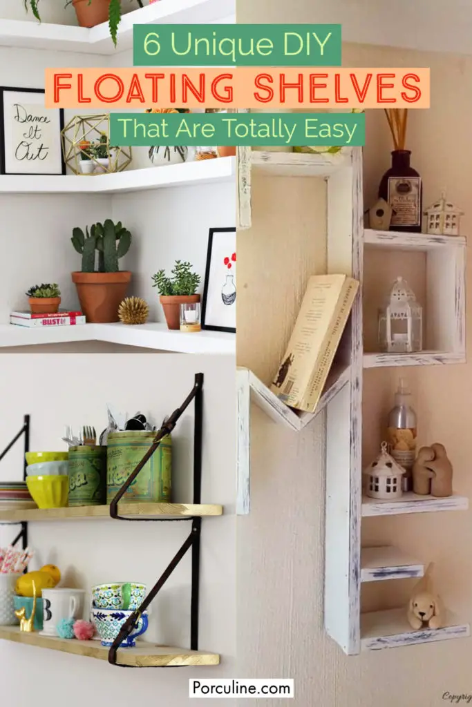 6 Unique DIY Floating Shelves That Are Totally Easy - Porculine