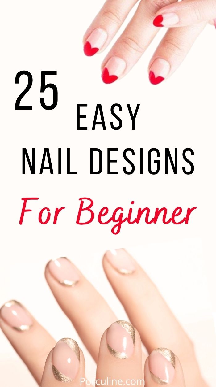 25 Best Short Nail Designs DIY Tutorials for Beginner - Porculine