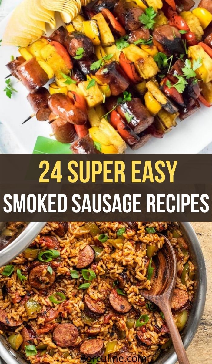 24 Delicious Smoked Sausage Recipes You Need To Try - Porculine