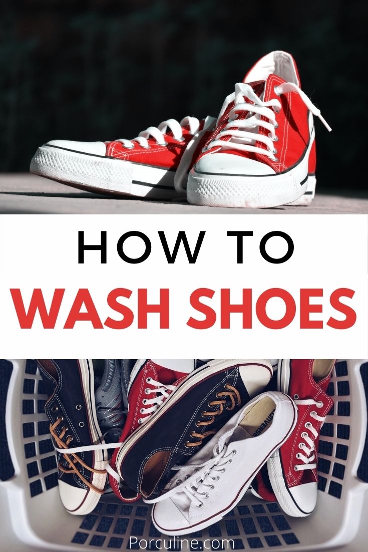 How to Wash Shoes and Make Them Look Brand-New - Porculine