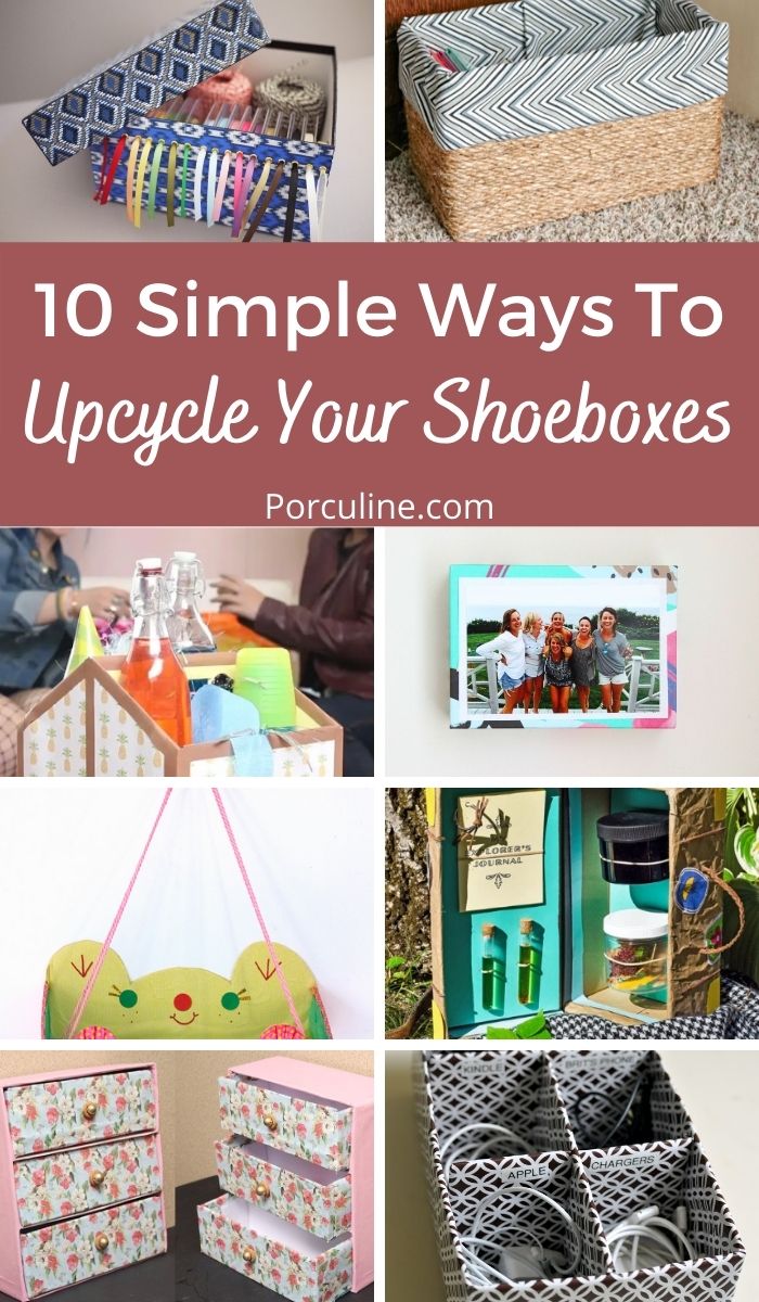 10 Super Simple Ways to Upcycle Your Shoeboxes - Porculine