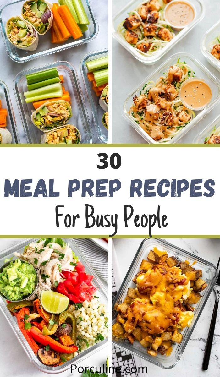 30 Easy and Healthy Meal Prep Ideas For Busy People - Porculine