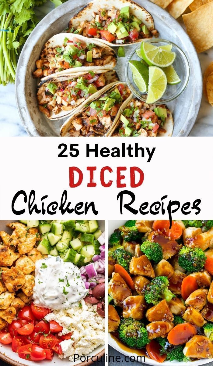 25 Healthy Diced Chicken Recipes You Can Easily Make at Home - Porculine