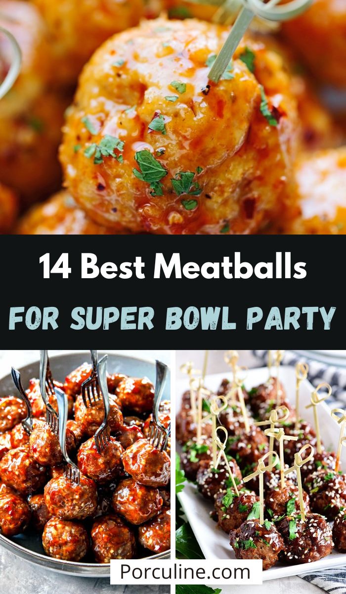 14 Easy Super Bowl Meatballs Recipe Ideas – Meatball Appetizers